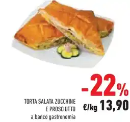 Conad Superstore Torta salata zucchine e prosciutto a banco gastronomia offerta