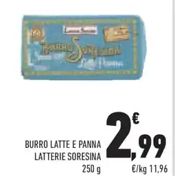 Conad Superstore Burro latte e panna LATTERIE SORESINA offerta