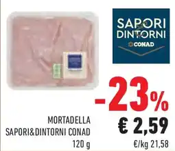 Conad Superstore Mortadella SAPORI&DINTORNI CONAD offerta