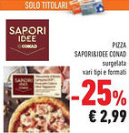 Conad Superstore Pizza SAPORI&IDEE CONAD offerta