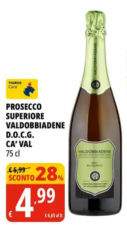 Tigros Prosecco superiore valdobbiadene D.O.C.G. CA' VAL offerta
