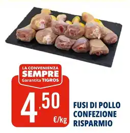 Tigros Fusi di pollo confezione risparmio offerta