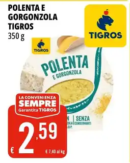 Tigros Polenta e gorgonzola TIGROS offerta