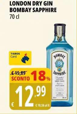 Tigros London dry gin BOMBAY SAPPHIRE offerta