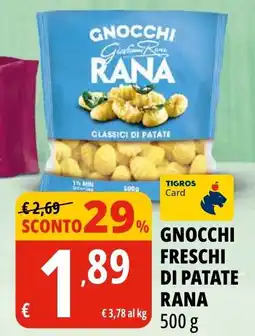 Tigros Gnocchi freschi di patate RANA offerta
