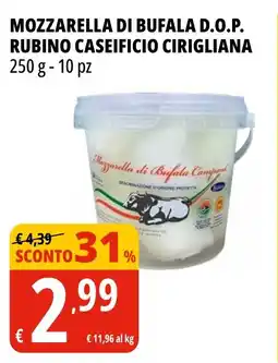 Tigros Mozzarella di bufala d.o.p. rubino CASEIFICIO CIRIGLIANA offerta