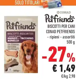 Conad Superstore Biscotti per cani CONAD PETFRIENDS offerta