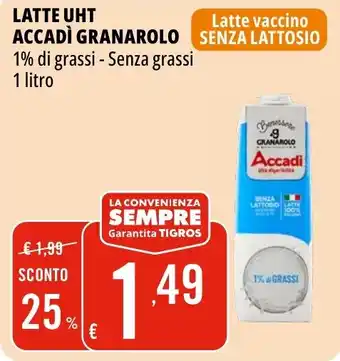 Tigros Latte uht accadì GRANAROLO offerta