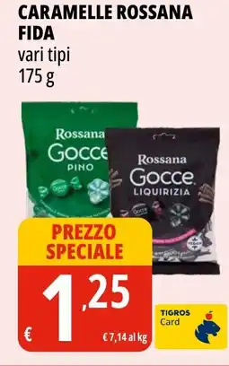 Tigros Caramelle rossana FIDA offerta