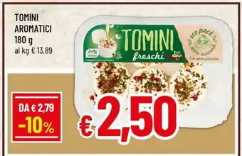 Famila TOMINI AROMATICI offerta