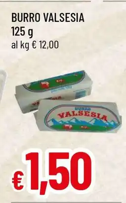 Famila BURRO VALSESIA offerta