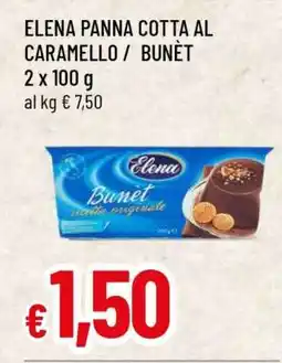 Famila ELENA PANNA COTTA AL CARAMELLO / BUNET offerta