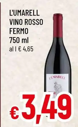 Famila L'UMARELL VINO ROSSO FERMO offerta