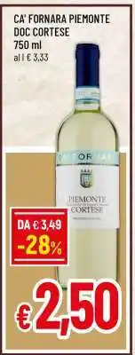 Famila CA' FORNARA PIEMONTE DOC CORTESE offerta