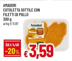 Famila AMADORI COTOLETTA SOTTILE CON FILETTI DI POLLO offerta