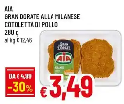 Famila AIA GRAN DORATE ALLA MILANESE COTOLETTA DI POLLO offerta