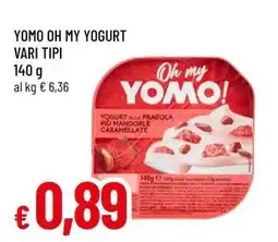 Famila YOMO OH MY YOGURT VARI TIPI offerta