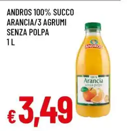 Famila ANDROS 100% SUCCO ARANCIA/3 AGRUMI SENZA POLPA offerta