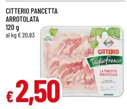 Famila CITTERIO PANCETTA ARROTOLATA offerta