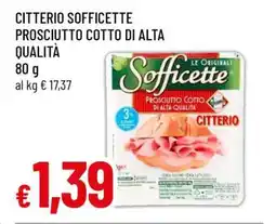 Famila Citterio Sofficette Prosciutto Cotto di Alta Qualità offerta