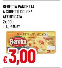Famila Beretta Pancetta a Cubetti Dolce/Affumicata offerta