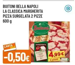Famila BUITONI BELLA NAPOLI LA CLASSICA MARGHERITA offerta