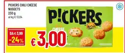 Famila PICKERS CHILI CHEESE NUGGETS offerta