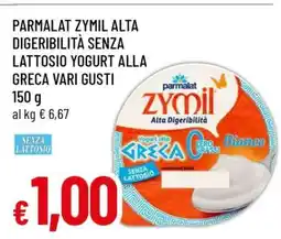 Famila Parmalat Zymil Alta Digeribilità Senza Lattosio Yogurt alla Greca Vari Gusti offerta