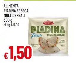 Famila ALIMENTA PIADINA FRESCA MULTICEREALI offerta