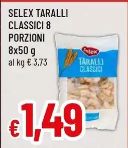 Famila SELEX TARALLI CLASSICI 8 PORZIONI offerta