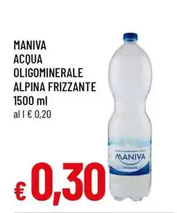 Famila MANIVA ACQUA OLIGOMINERALE ALPINA FRIZZANTE offerta