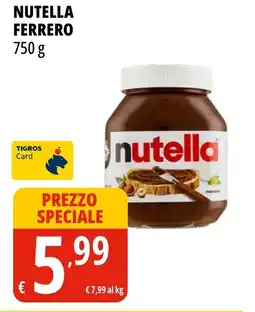 Tigros Nutella FERRERO offerta