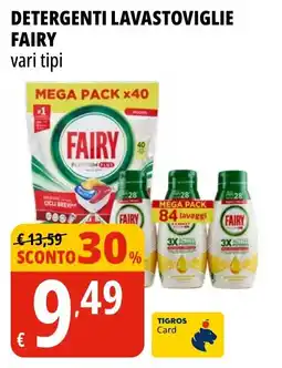 Tigros Detergenti lavastoviglie FAIRY offerta