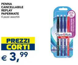 Esselunga Penna cancellabile replay PAPERMATE offerta
