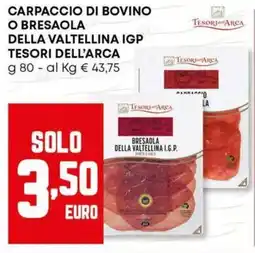 Panorama Carpaccio di bovino o bresaola della valtellina igp TESORI DELL'ARCA offerta