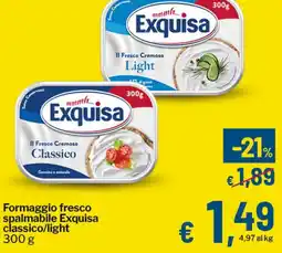 Qui Discount Formaggio fresco spalmabile Exquisa classico/light offerta