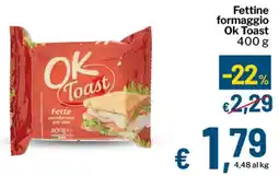 Qui Discount Fettine formaggio Ok Toast offerta