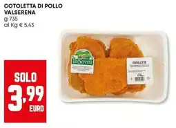 Panorama Cotoletta di pollo VALSERENA offerta