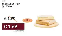 Prezzemolo e Vitale Le selezioni p&v taleggio offerta
