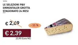 Prezzemolo e Vitale Le selezioni p&v emmentaler grotta stagionato 24 mesi offerta