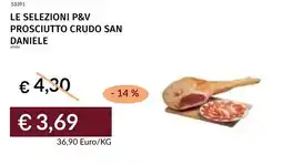 Prezzemolo e Vitale Le selezioni p&v prosciutto crudo san daniele offerta