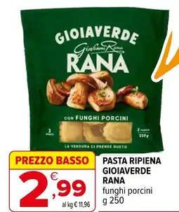 Iperal Pasta ripiena gioiaverde RANA funghi porcini offerta