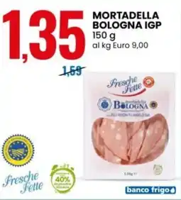 Eurospin Mortadella bologna IGP Fresche Fette offerta