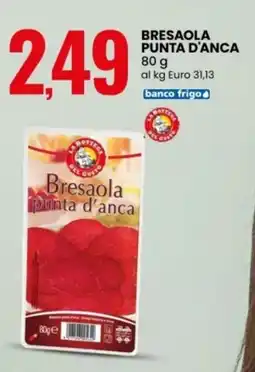 Eurospin Bresaola punta d'anca LA BOTTEGA offerta