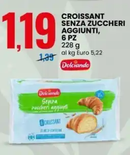 Eurospin Croissant senza zuccheri aggiunti, 6 pz Dolciando offerta
