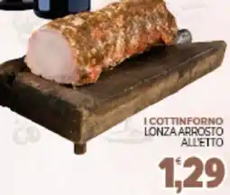 Eté Icottinforno lonza arrosto offerta