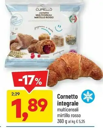 DPiù Cupiello cornetto integrale 360 g offerta