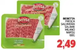 Eté Beretta fresca salumeria salame milano napoli offerta