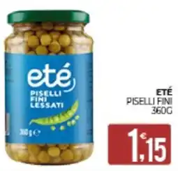 Eté Eté piselli fini offerta