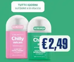 Splendidi e Splendenti Chilly tutti i giorni sul bidet e in doccia offerta